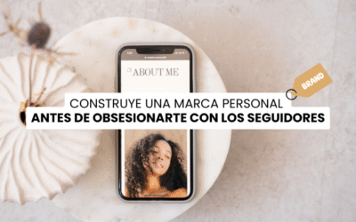 Construir una marca personal antes de obsesionarse con los seguidores